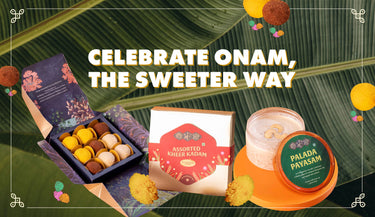 Onam Gifts That Surprise: Beyond the Sadya, Into the Sweet