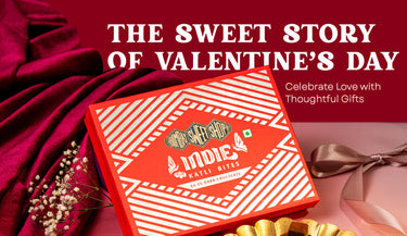 Why Is Valentine’s Day Celebrated? 5 Sweet Gifts to Surprise Your Loved One
